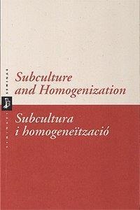 SUBCULTURA I HOMOGENEITZACIÓ | 9788488786487