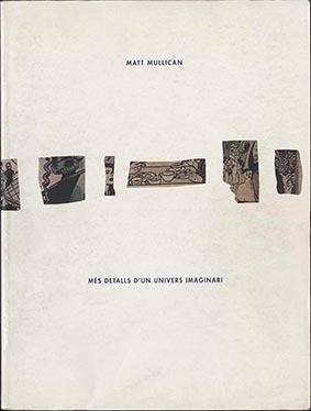 MATT MULLICAN. MÉS DETALLS D’UN UNIVERS IMAGINARI | 9788488786531 | TARANTINO, MICHAEL