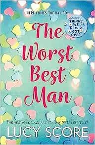 WORST BEST MAN, THE | 9781399726900 | SCORE, LUCY