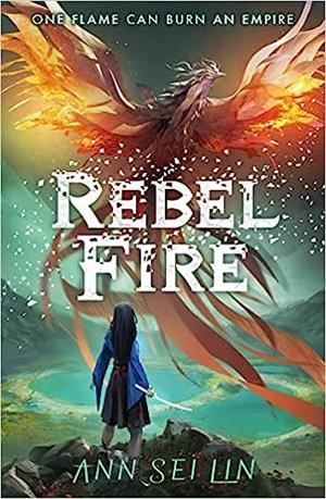 REBEL SKIES 02. REBEL FIRE | 9781406399608 | SEI LIN, ANN