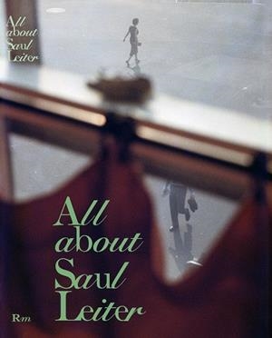 ALL ABOUT SAUL LEITER | 9788417047498 | VARIOS AUTORES