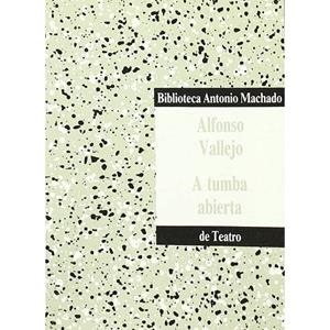 A TUMBA ABIERTA | 9788476440285 | VALLEJO, A.