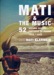 MATI & THE MUSIC 1955-2005 | 9788492480722 | KLARWEIN, MATI