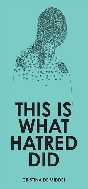 THIS IS WHAT HATRED DID | 9788416282272 | DE MIDDEL, CRISTINA