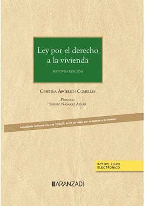 LEY POR EL DERECHO A LA VIVIENDA (2 EDICIÓN) | 9788411635752 | ARGELICH COMELLES, CRISTINA