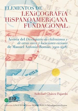 ELEMENTOS DE LEXICOGRAFIA HISPANOAMERICANA FUNDACIONAL | 9788491595212 | CHÁVEZ FAJARDO, SOLEDAD