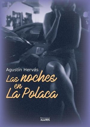 NOCHES EN LA POLACA, LAS | 9788412737554 | HERVÁS COBO, AGUSTÍN