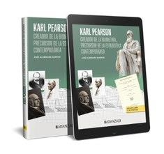 KARL PEARSON, CREADOR DE LA BIOMETRÍA, PRECURSOR DE LA ESTADÍSTICA CONTEMPORÁNEA | 9788411622097 | ALMENARA BARRIOS, JOSE