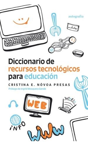 DICCIONARIO DE RECURSOS TECNOLÓGICOS PARA EDUCACIÓN | 9788419796738 | NOVOA PRESAS, CRISTINA