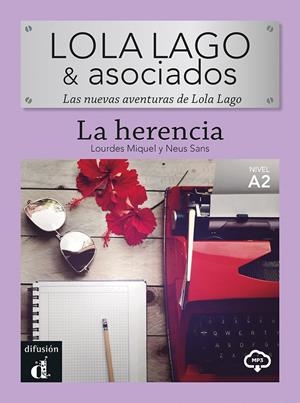 LOLA Y LAGO ASOCIADOS : LA HERENCIA | 9788418907531 | MIQUEL LÓPEZ, LOURDES/SANS BAULENAS, NEUS