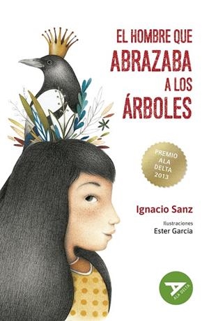HOMBRE QUE ABRAZABA A LOS ARBOLES, EL | 9788414052549 | SANZ, IGNACIO