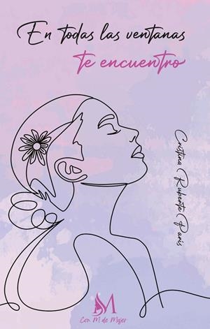 EN TODAS LAS VENTANAS TE ENCUENTRO | 9788419701602 | RUPERTE PARÍS, CRISTINA