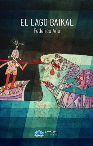 LAGO BAIKAL, EL | 9788417307967 | AÑÓ MIRAVALLS, FEDERICO