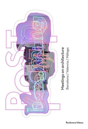 POST-BECOMING | 9788412314151 | AMANN ALCOCER, ATXU/A´LVAREZ ISIDRO, EVA/BARDI´–MILA`, BERTA/GARCI´A–ESCUDERO, DANIEL/VENTURA BLANCH