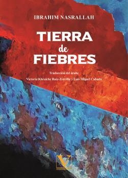 TIERRA DE FIEBRES | 9788413379999 | NASRALLAH, IBRAHIM