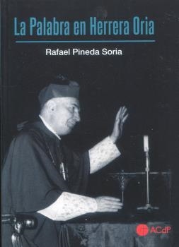 PALABRA EN HERRERA ORIA, LA | 9788419111562 | PINEDA SORIA, RAFAEL
