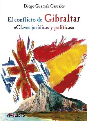 CONFLICTO DE GIBRALTAR, EL | 9788419489524 | GUZMAN CASCALES, DIEGO