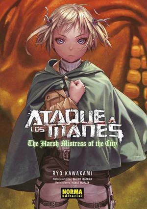 ATAQUE A LOS TITANES : THE HARSH MISTRESS OF THE CITY (NOVELA) | 9788467962574 | ISAYAMA, HAJIME