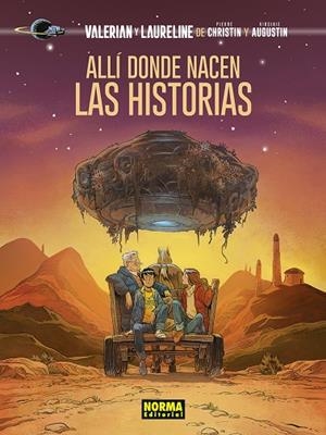 VALERIAN Y LAURELINE : ALLI DONDE NACEN LAS HISTORIAS | 9788467963441 | CHRISTIN