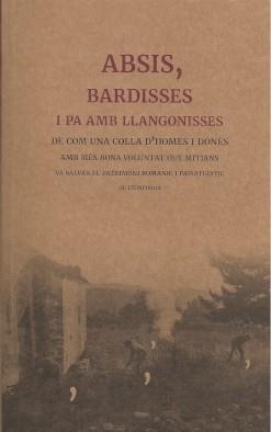 ABSIS, BARDISSES I PA AMB LLANGONISSA | 9788409303991 | GRUP D'ART I TREBALL DE LA JONQUERA
