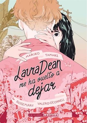 LAURA DEAN ME HA VUELTO A DEJAR | 9788418809750 | TAMAKI, MARIKO / VALERO, ROSEMARY / O'CONNELL