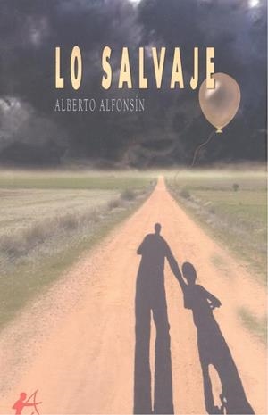 LO SALVAJE | 9788419899408 | ALFONSÍN, ALBERTO