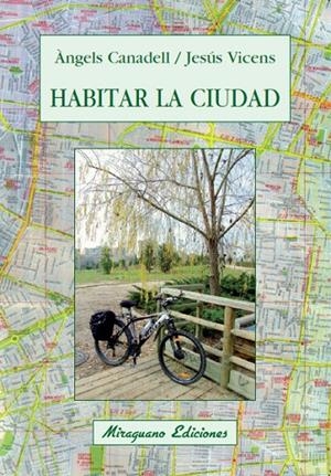 HABITAR LA CIUDAD | 9788478133567 | CANADELLS, A. / VICENS VICH, JESÚS