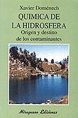QUÍMICA DE LA HIDROESFERA, ORIGEN Y DESTINO DE LOS CONTAMINANTES | 9788478131464 | DOMÉNECH ANTÚNEZ, XAVIER