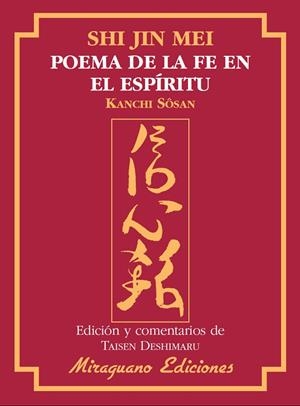 SHIN JIN MEI. POEMA DE LA FE EN EL ESPÍRITU | 9788478133482 | SOSAN, KANCHI