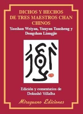 DICHOS Y HECHOS DE TRES MAESTROS CHAN CHINOS | 9788478133529 | WEIYAN, YAOSHAN
