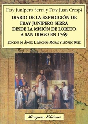 DIARIO DE LA EXPEDICIÓN DE FRAY JUNÍPERO SERRA DESDE LA MISIÓN DE LORETO A SAN DIEGO EN 1769 | 9788478133826 | SERRA, FRAY JUNÍPERO