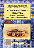 PAISAJES DE LA TIERRA PROMETIDA. EL VIAJE A JERUSALÉN DE DON FADRIQUE ENRÍQUEZ DE RIBERA | 9788478132348 | GARCÍA MARTÍN, PEDRO