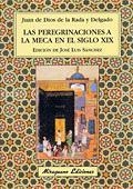 PEREGRINACIONES A LA MECA EN EL SIGLO XIX, LAS | 9788478132881 | DE LA RADA Y DELGADO, JUAN DE DIOS