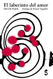 LABERINTO DEL AMOR, EL | 9788493943318 | PUJOL, ÓSCAR