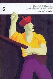 HACIENDO DE REPUBLICA Y ARTICULOS SOBRE LA GUERRA CIVIL | 9788493755935 | CAMBA, J.