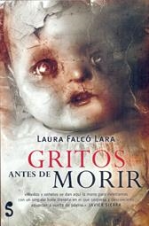 GRITOS ANTES DE MORIR | 9788494015663 | FALCO LARA, LAURA