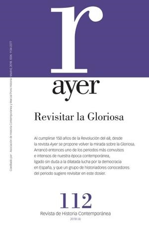 REVISTA AYER 112 : REVISITAR LA GLORIOSA | 9788416662661 | VILLENA ESPINOSA, RAFAEL