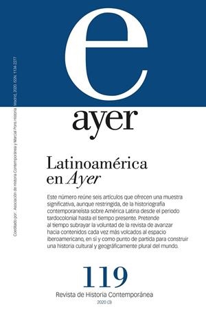 REVISTA AYER 119 : LATINOAMÉRICA EN AYER | 9788417945282 | VARIOS AUTORES