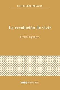 REVOLUCIÓN DE VIVIR, LA | 9788418752674 | TRIGUEROS GARCÍA, EMILIO