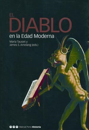 DIABLO EN LA EDAD MODERNA, EL | 9788495379870 | TAUSIET CARLES, M. / AMELAG, JAMES S.