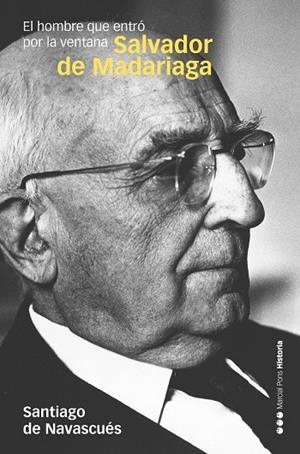 SALVADOR DE MADARIAGA | 9788418752520 | NAVASCUÉS MARTÍNEZ, SANTIAGO