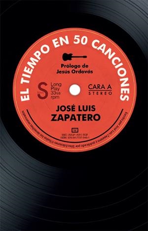 TIEMPO EN 50 CANCIONES, EL | 9788477379461 | ZAPATERO, JOSÉ LUIS