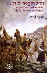 ALMOGÁVARES, LOS | 9788477377535 | AGUSTÍ BELART, DAVID