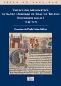 COLECCION DIPLOMATICA DE SANTO DOMINGO EL REAL DE TOLEDO | 9788477372486 | CAÑAS GALVEZ, FRANCISCO DE PAULA