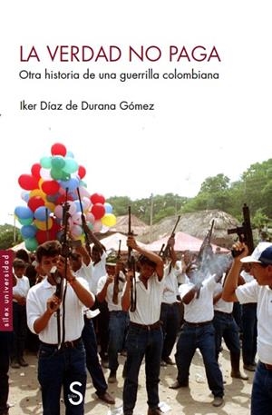 VERDAD NO PAGA, LA | 9788419077486 | DÏAZ DE DURANA GÓMEZ, IKER