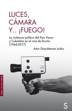 LUCES, CÁMARA Y... ¡FUEGO! | 9788419077837 | DÍAZ-MAROTO ISIDRO, AITOR