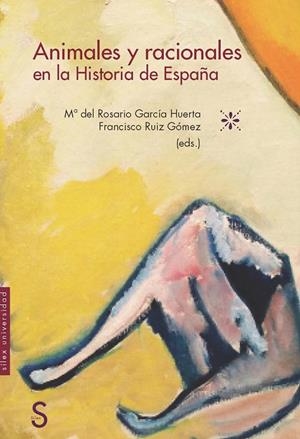ANIMALES Y RACIONALES EN LA HISTORIA DE ESPAÑA | 9788477376699 | GARCÍA HUERTA, Mª DEL ROSARIO