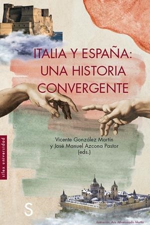 ITALIA Y ESPAÑA: UNA HISTORIA CONVERGENTE | 9788419077516 | GONZÁLEZ MARTÍN, VICENTE