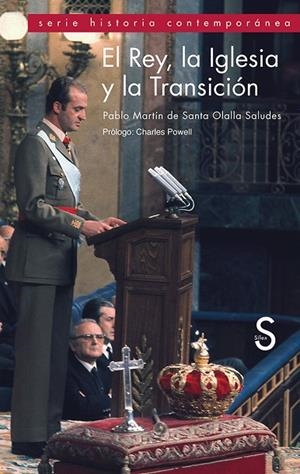 REY, LA IGLESIA Y LA TRANSICIÓN, EL | 9788477377672 | MARTÍN DE SANTA OLALLA SALUDES, PABLO
