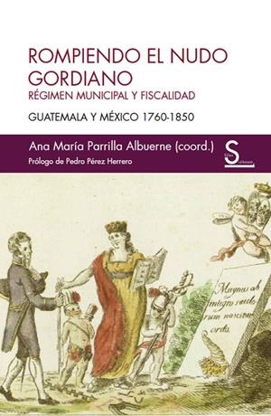 ROMPIENDO EL NUDO GORDIANO | 9788418388934 | PARRILLA ALBUERNE, ANA MARÍA